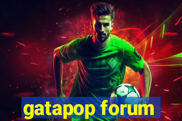 gatapop forum